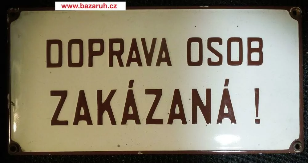 PLECHOVÁ SMALTOVÁ CEDULE DOPRAVA OSOB ZAKÁZANÁ !