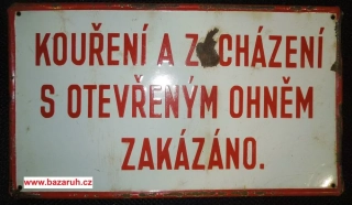 Plechová cedule KOUŘENÍ A ZACHÁZENÍ S OTEVŘENÝM OHNĚM ZAÁZÁNO