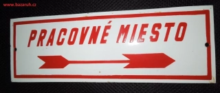 Plechová smaltová cedule PRACOVNÉ MIESTO
