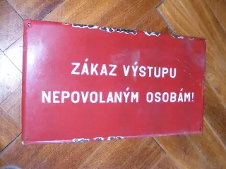 PLECHOVÁ CEDULE ZÁKAZ VSTUPU