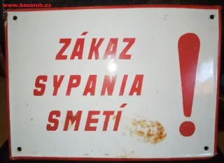 PLECHOVÁ SMALTOVÁ CEDULE ZÁKAZ SYPANIA SMETÍ !