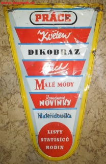 STAROŽITNÁ PLECHOVÁ CEDULE PRÁCE-DIKOBRAZ-MATEŘIDOUŠKA -NOVINY