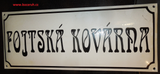 PLECHOVÁ SMALTOVÁ CEDULE FOJTSKÁ KOVÁRNA