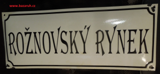 PLECHOVÁ SMALTOVÁ CEDULE ROŽNOVSKÝ RYNEK